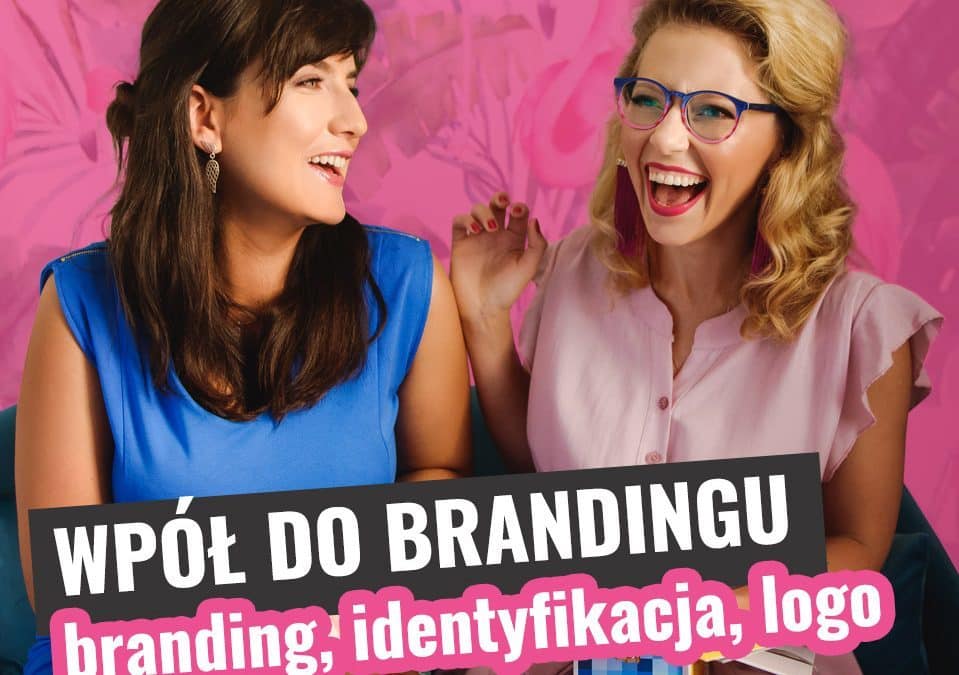 Wpół do brandingu #01 – co to jest branding?