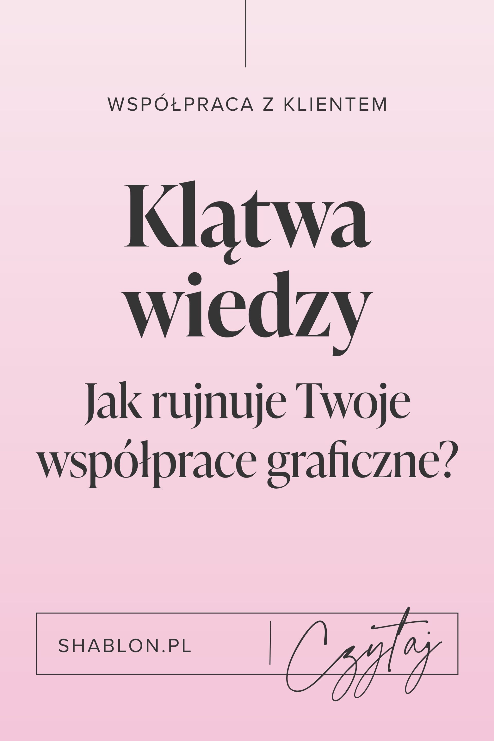 klątwa wiedzy - jak rujnuje Twoje współprace graficzne